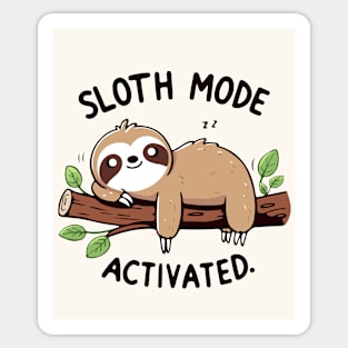 Sloth Mode Activated Sticker